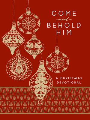 cover image of Come and Behold Him